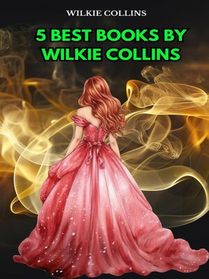 cover image of 5 Best Books by Wilkie Collins